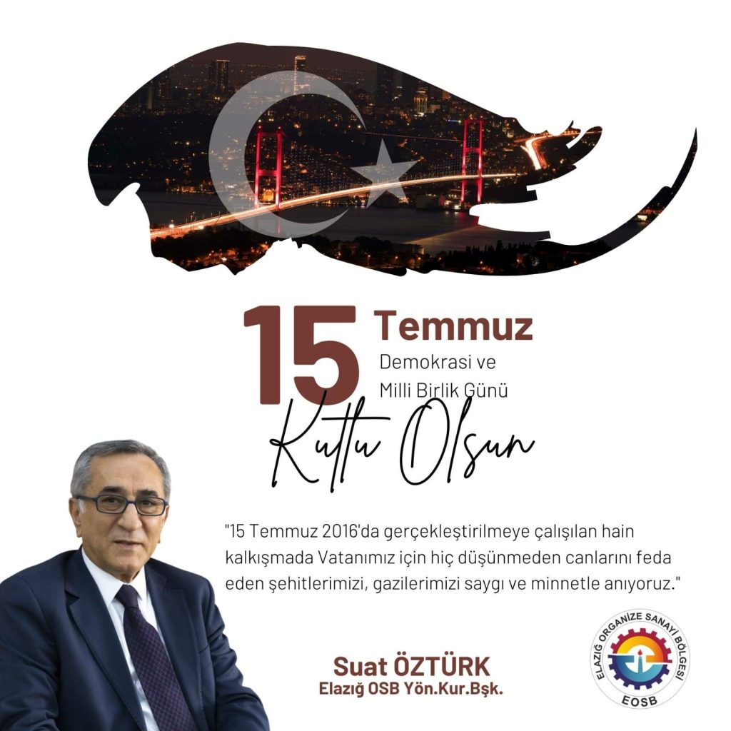 Yön.Kur. Başkanımız Suat ÖZTÜRK’ün 15 Temmuz Mesajı