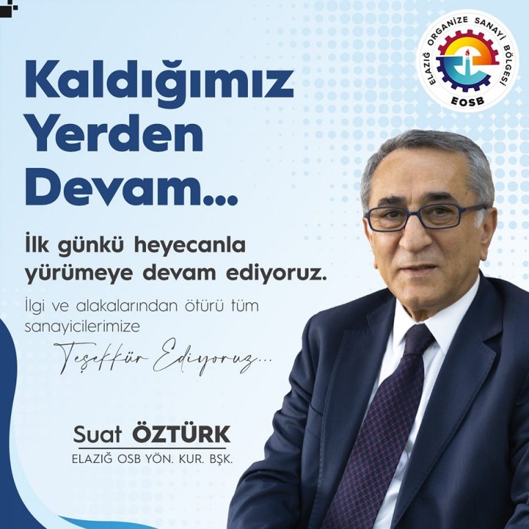 Elazığ OSB’de Suat Öztürk Güven Tazeledi