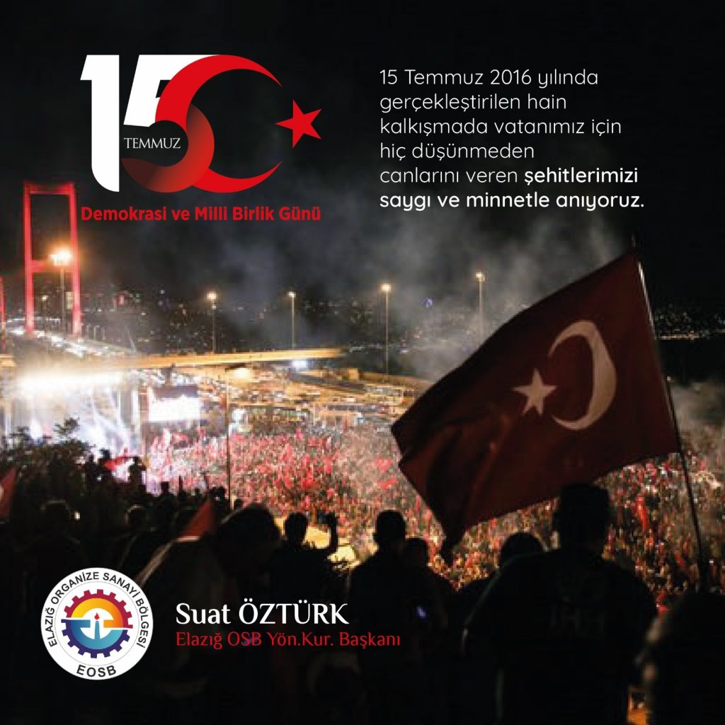 Başkanımız Suat ÖZTÜRK’ün 15 Temmuz Mesajı