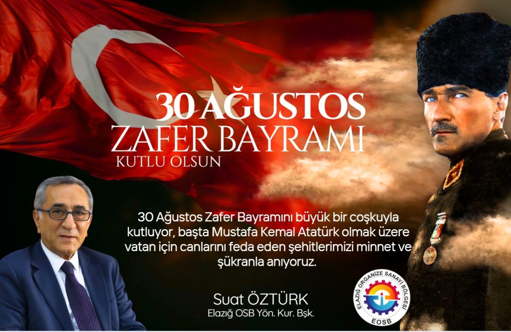 Yön. Kur. Başkanımız Suat Öztürk’ün 30 Ağustos Mesajı