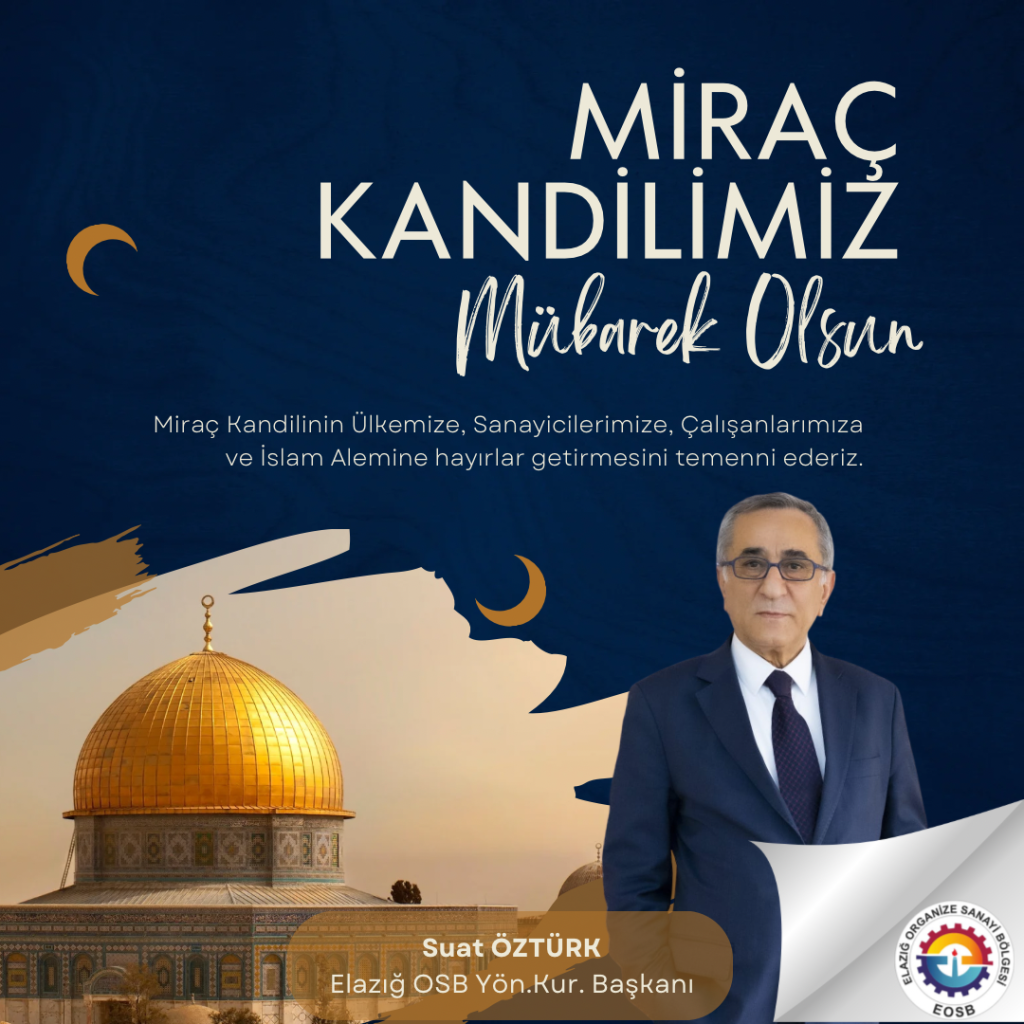 Başkanımız Suat Öztürk’ün Miraç Kandili Mesajı