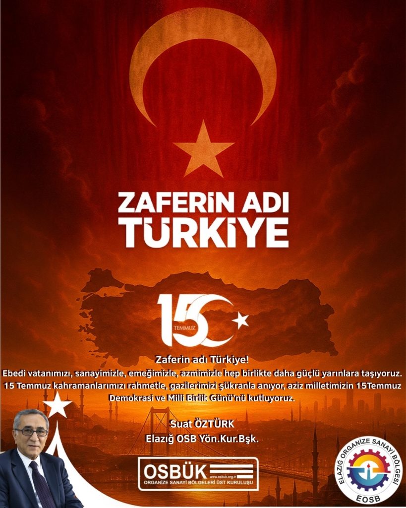 Suat Öztürk’ün 15 Temmuz Mesajı: Zaferin adı Türkiye!