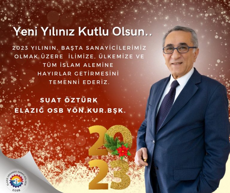 Yönetim Kurulu Başkanımız Suat ÖZTÜRK’ün Yeni Yıl Mesajı