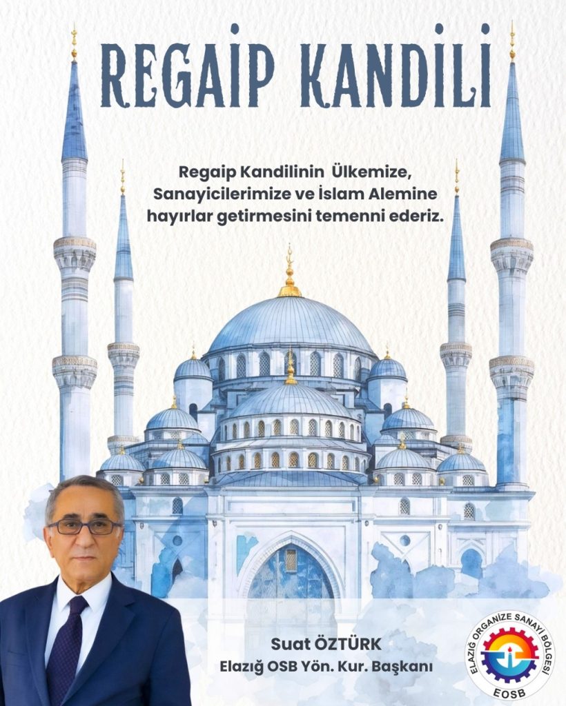 Başkanımız suat Öztürk’ün Regaip Kandili Mesajı