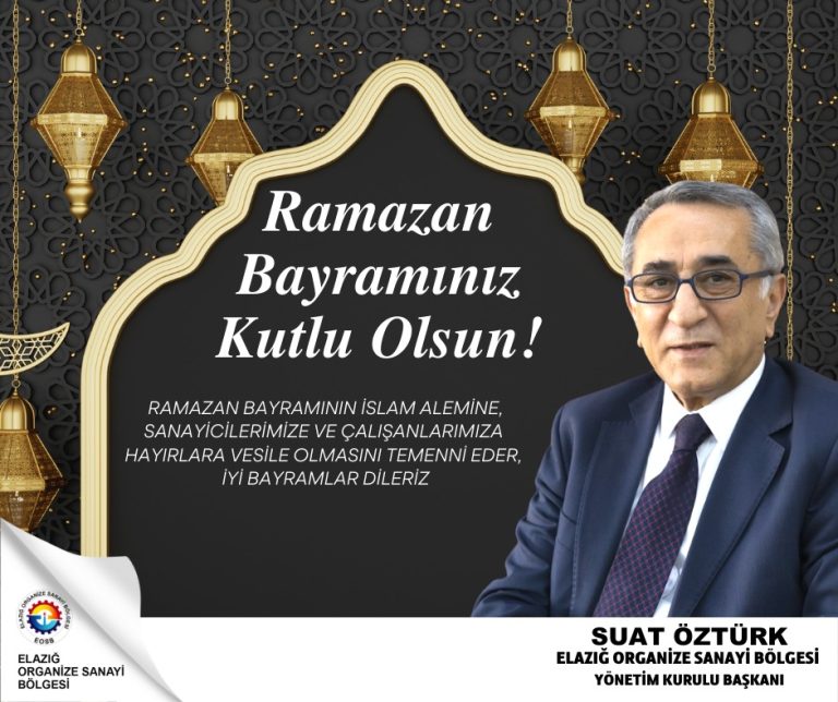 Yönetim Kurulu Başkanımız Suat Öztürk’ün Bayram Mesajı