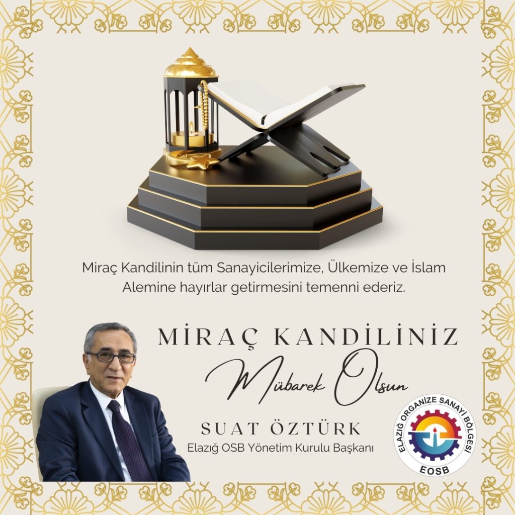 Başkanımız Suat Öztürk’ün Miraç Kandili Mesajı