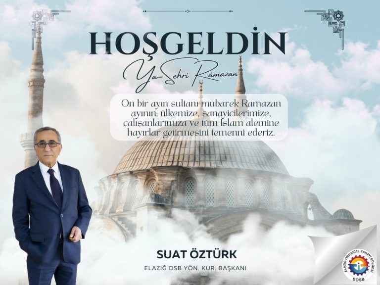 Başkanımız Suat Öztürk’ün Ramazan Mesajı