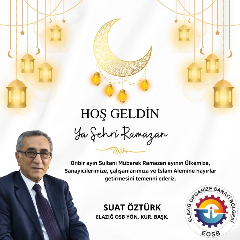 Başkanımız Suat Öztürk’ün Ramazan Ayı Mesajı