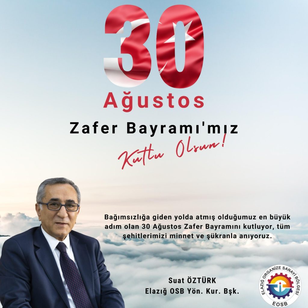 Yön. Kur. Başkanımız Suat ÖZTÜRK’ün 30 Ağustos Mesajı